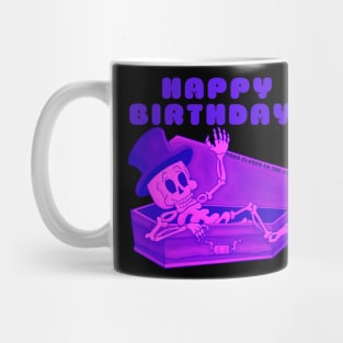 Happy birthday! Year closer to the grave! Mug